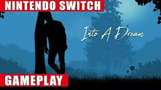 Into A Dream Nintendo Switch Gameplay