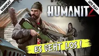 HumanitZ - &Uuml;berleben in der Zombie-Apokalypse |01| Lets Play Gameplay Deutsch