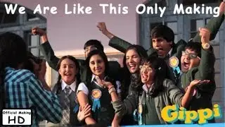 We Are Like This Only - Making - Gippi