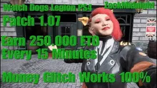 Watch Dogs Legion Money Glitch Patch 1.07 PS4 just4fun (ZackMidnight)