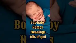 Beautiful boy baby names meaning gift of god#youtubeshorts #shortsfeed #babynames