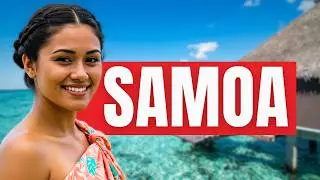 Samoa Explained in 14 Minutes | History, Geography, Culture