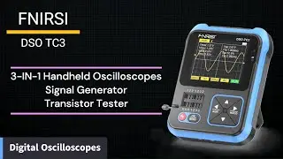FNIRSI DSO-TC3 3-IN-1 Handheld Digital Oscilloscopes Signal Generator Transistor Tester
