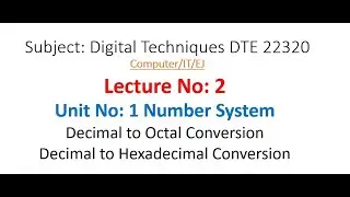 DTE| Lecture-02 | Decimal to Octal | Decimal to Hexadecimal | Digital Techniques 22320 | MSBTE