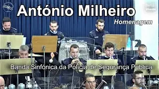 Homenagem a António Milheiro, Marcha de João Milheiro - Banda Sinfónica da PSP