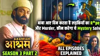 आश्रम सीजन- 3 पार्ट:- 2 Murder Mystery  | Aashram Season 3 Part 2 Series Explained #movies_nexts