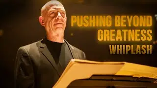 Whiplash | Beyond Greatness