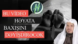 ÇOX AZ ZAMAN QALIB ! GECİKMƏDƏN  İZLƏ - İZLƏKİ HƏYATIN BOŞA GETMƏSİN