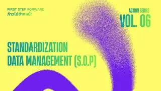 ACTION SERIES 06 : Standardization Data Management (S.O.P)
