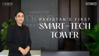 🔵 Citadel 7 | Pakistan's First Smart-Tech Tower | Blue Area Islamabad