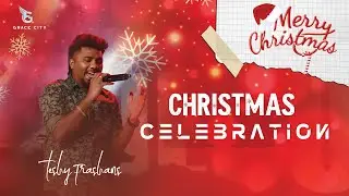 Christmas Celebration||Grace City Kuwait ||Ps Teshy Frashan Ministering ||25.12.2025