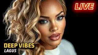 DEEP VIBES LAGUS -  LOUNGE - CHILL OUT ,  Relaxing House Mix - SUNSET CHILL MIX - Deep Vocal Music