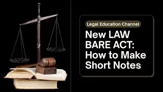 HOW To Make Short notes of New Law's BSA,BNSS ,BNS 2023
