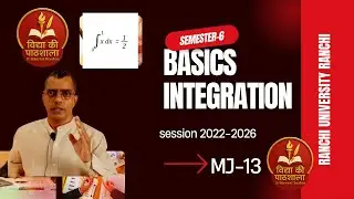 Basics Integration for sem-6 economics hons Ranchi university