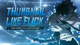 AMV Thumbnail Like @Flick-edit Free Preset Alight Motion
