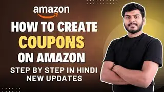 How to Create Coupon Code on Amazon Seller Central New Update | Coupon Code Create Kaise Kare?