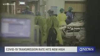 COVID-19 transmission rate reaches new high in the Coastal Bend