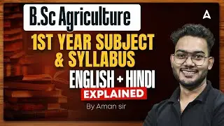 BSC Agriculture 1st Year Subject & Syllabus | English + Hindi Explained | By Aman Sir