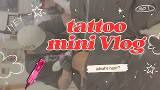 tattoo mini vlog