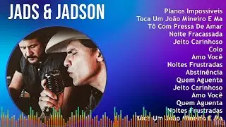 Jads & Jadson 2024 MIX CD COMPLETO - Planos Imposs&iacute;veis, Toca Um Jo&atilde;o Mineiro E Marciano, T&ocirc; Com...