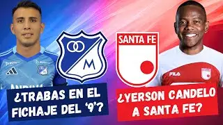 ¿Trabas en Millonarios Para Fichar a Contreras? ¿Yerson Candelo a Santa Fe? | #FutbolDC