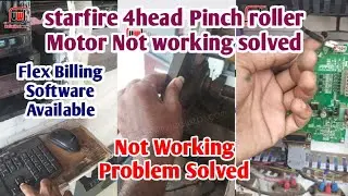 #starfire 4head | Pinch roller Motor Not working solved #unlimitedwebs#tamil#flexbillingsoftware