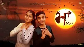 Maa : Abhi & Liza (Official Video) | New Punjabi Songs 2021 | Jeet Records