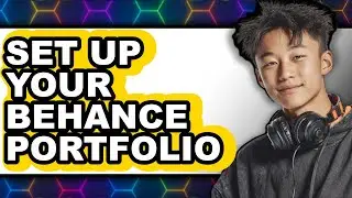 How to Set Up Your Behance Portfolio 2025 - Easy Guide