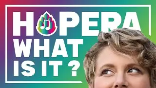 HOPERA: What is it?