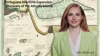 Portugal's Maritime Expansion - Discovery of the Atlantic Islands