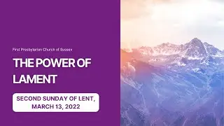 Sunday Worship, March 13, 2022: 