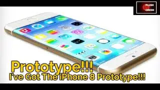 I've Got The iPhone 8 Prototype!!!