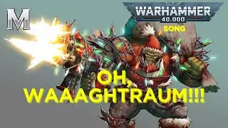 OH WAAAGHTRAUM! &ndash; Ork-Weihnachtssong (O Tannenbaum Parodie) | Warhammer 40K Deutsch