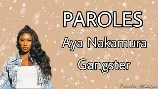 AYA NAKAMURA - Gangster [Paroles]