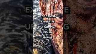 TOP 5 MOST EXPENSIVE UPCOMING INDIAN MOVIES 🥵🔥 #shorts