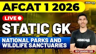 AFCAT 1 2026 Exam Static GK Live - National Parks & Wildlife Sanctuaries
