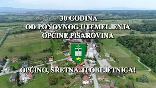 30 GODINA OD PONOVNOG UTEMELJENJA OPĆINE PISAROVINA