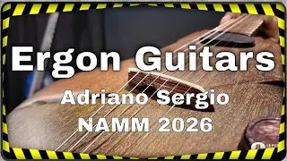Ergon Guitars, Interview Adriano Sergio au NAMM (version intégrale)