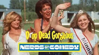 Drop Dead Gorgeous Review | Nerds of Comedy