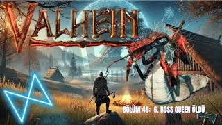VALHEIM BÖLÜM 48: 6. BOSS QUEEN ÖLDÜ #valheim  #mistlands #2026 #queen