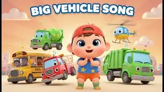 Big Vehicle Sounds Song | Vehicles Song | Monster Truck, Bus & More | Nursery Rhymes & Kids Songs
