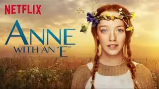 Goodnight Anne - Anne with an E