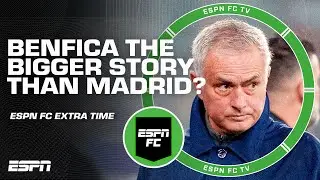 Was Benfica's win more about Jose Mourinho or Real Madrid? 💭 | ESPN FC Extra Time