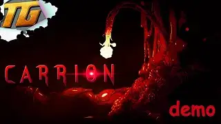 КРОВЬ, КИШКИ И ТЕНТАКЛИ ➤ Carrion Alpha Sneak Peek