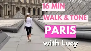 Walk at Home - 16 Minute Walk & Tone in Paris with Lucy Wyndham-Read -  Fun Way  to Move your Body
