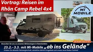 Abenteuer - Reisen im Rh&ouml;n Camp Rebel 4x4 - Unterwegs im Allrad Wohnmobil - Vortrag und Reisebericht