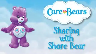How to Share with Share Bear! | Care Bears