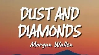 Morgan Wallen - Dust And Diamonds (New Song 2026) Cover Remix