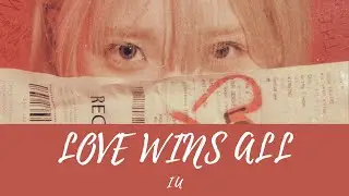 Love Wins ALL(IU)- Myanmar Lyric