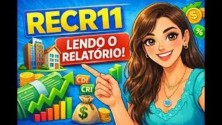 RECR11 VALE A PENA? An&aacute;lise Completa do Relat&oacute;rio | FII Para Viver de Renda em 2026